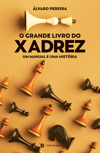 Capa: O Grande Livro do Xadrez - Um Manual e Uma História