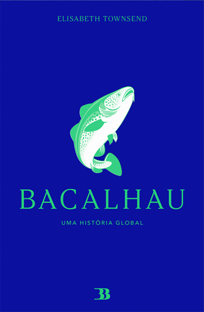 Capa: Bacalhau - Uma História Global 