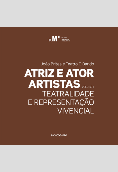 Capa - Atriz e Ator Artistas, Vol. II: Teatralidade e Representação Vivencial