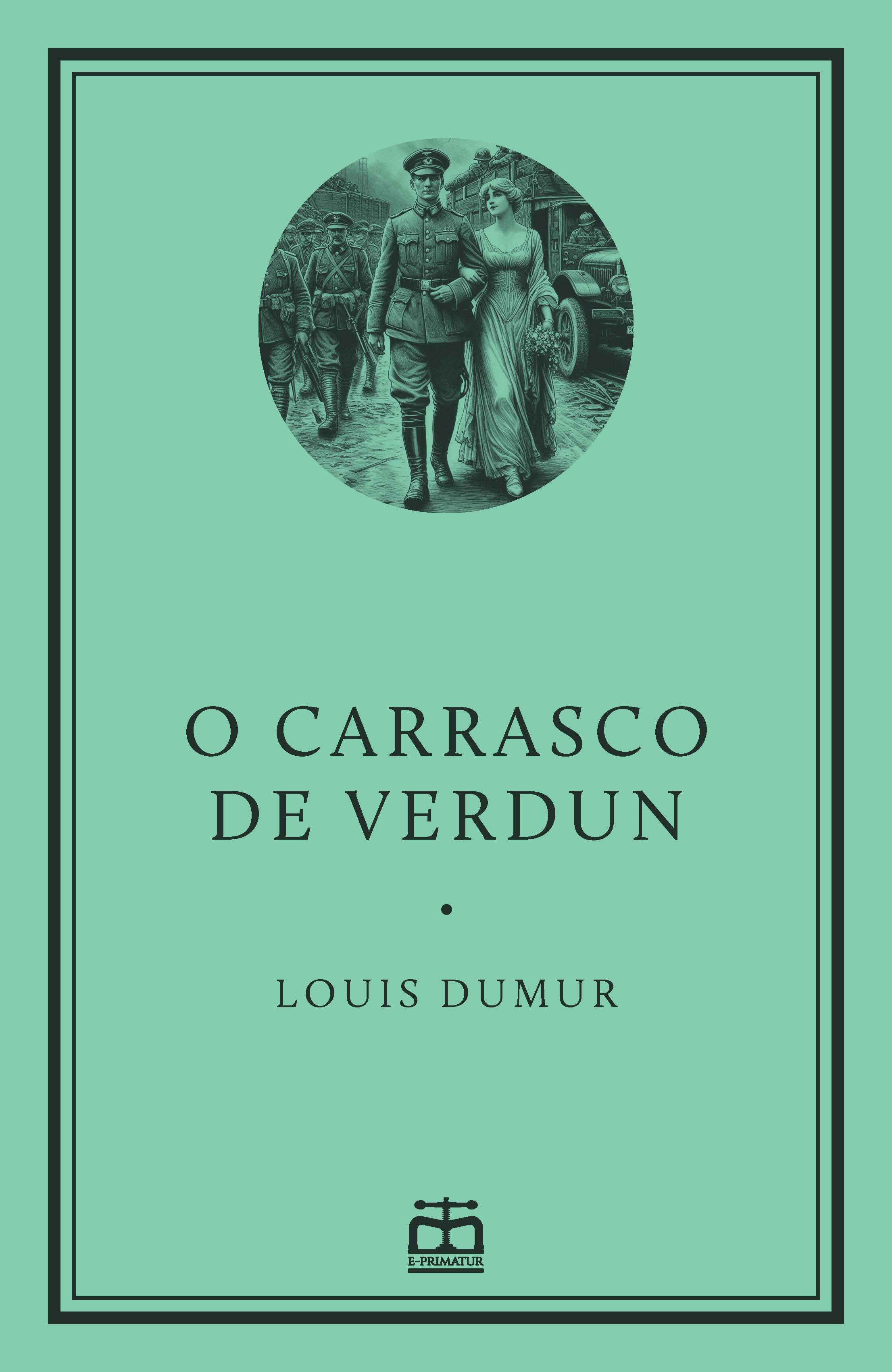 Capa: O Carrasco de Verdun  [Exclusivo E-Primatur n.º 8]