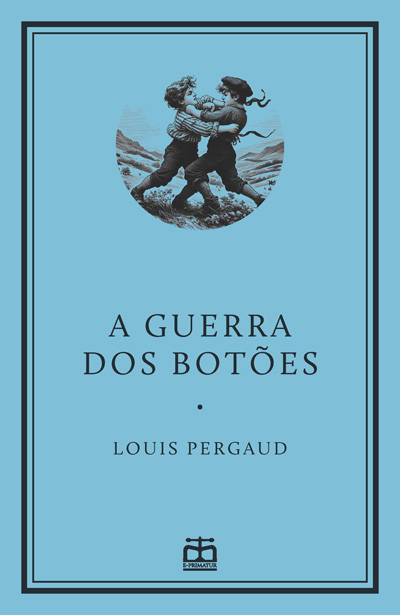 Capa: A Guerra dos Botões [Exclusivo E-Primatur n.º 10]