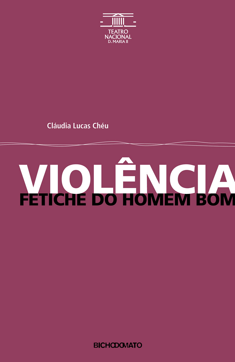 Capa - Violência – Fetiche Do Homem Bom (seguida de Spirale De Jouissance – Círculo Onanista, Bank, Bank, You’re Dead?, Europa, Ich Liebe Dich – Guião De Uma Discoperformance)s